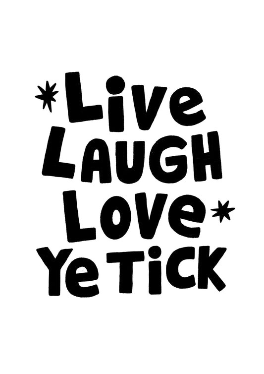 Live laugh love