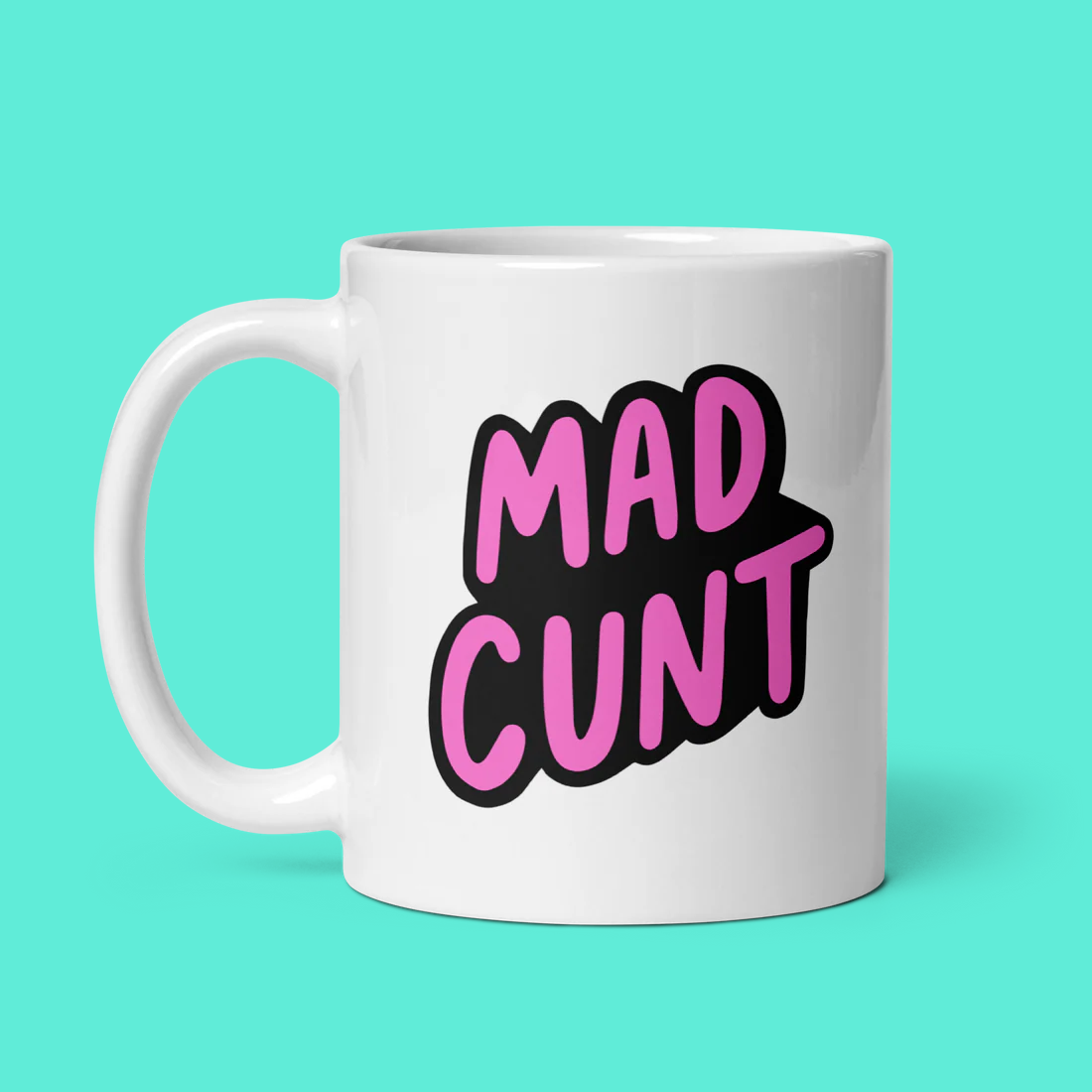Mad Cunt Mug